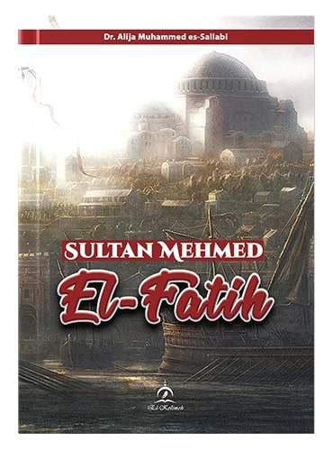 Sultan Mehmed el-Fatih Dr. Alija Muhammed es-Sallabi islamske knjige islamska knjižara Sarajevo Novi Pazar El Kelimeh