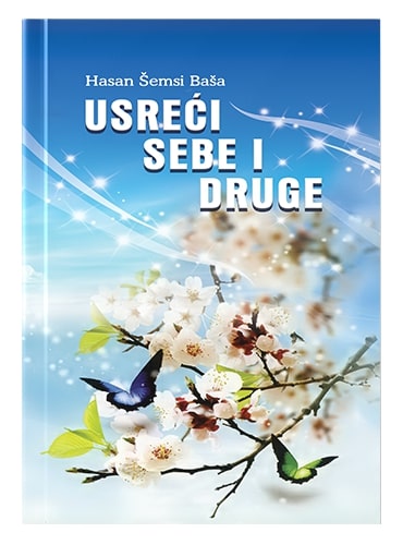 Usreći sebe i druge Hasan Šemsi Baša islamske knjige islamska knjižara Sarajevo Novi Pazar El Kelimeh