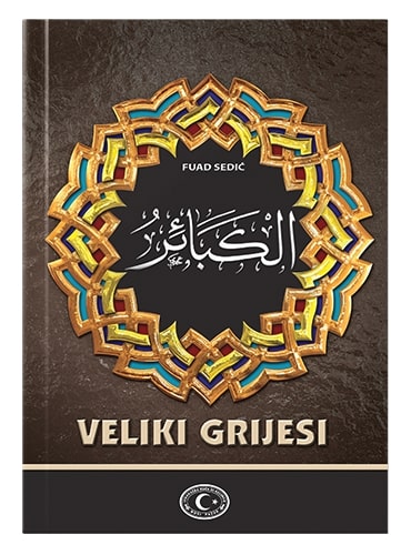 Veliki grijesi Fuad Sedić islamske knjige islamska knjižara Sarajevo Novi Pazar El Kelimeh