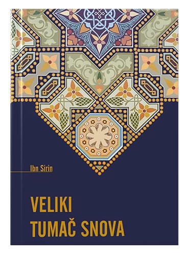 Veliki tumač snova Ibn Sirin islamske knjige islamska knjižara Sarajevo Novi Pazar El Kelimeh