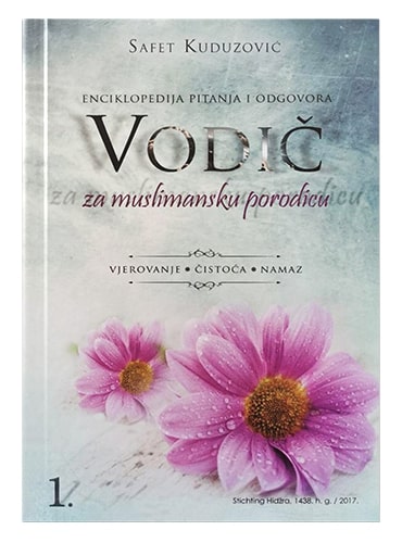 Vodič za muslimansku porodicu (komplet) Dr. Safet Kuduzović islamske knjige islamska knjižara Sarajevo Novi Pazar El Kelimeh (1)