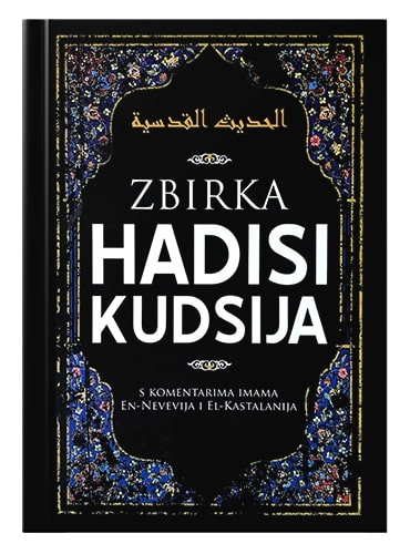 Zbirka hadisi kudsija Grupa autora islamske knjige islamska knjižara Sarajevo Novi Pazar El Kelimeh