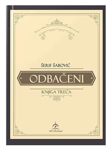 Odbačeni Šerif Šabović islamske knjige islamska knjižara Sarajevo Novi Pazar El Kelimeh (3)