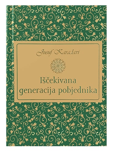 Iščekivana generacija pobjednika Jusuf Karadavi islamske knjige islamska knjižara Sarajevo Novi Pazar El Kelimeh