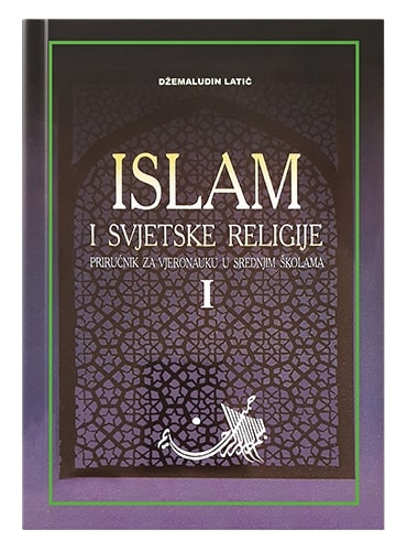 Islam i svjetske religije 1 Džemaludin Latić islamske knjige islamska knjižara Sarajevo Novi Pazar El Kelimeh