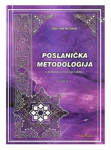 Poslanička metodologija u pobijanju govora šija rafidija Šejhul-islam Ibn Tejmijje islamske knjige islamska knjižara Sarajevo Novi Pazar El Kelimeh