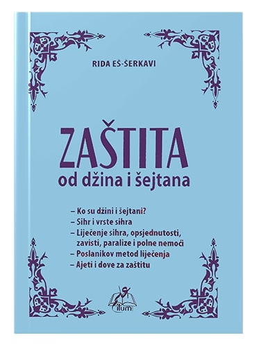 Zaštita od džina i šejtana Rida Eš-Šerkavi islamske knjige islamska knjižara Sarajevo Novi Pazar El Kelimeh