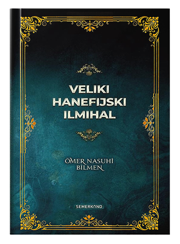 Veliki hanefijski ilmihal Sejjid Šejh Ömer Nasuhi Bilmen islamske knjige islamska knjižara Sarajevo Novi Pazar El Kelimeh
