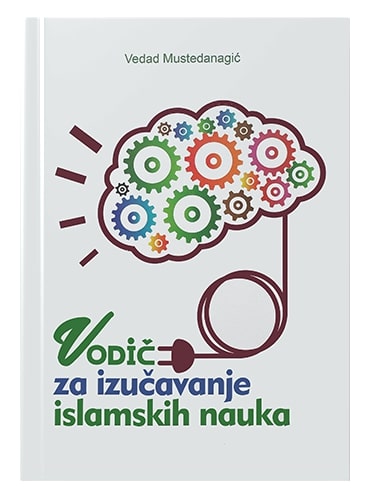 Vodič za izučavanje islamskih nauka Vedad Mustedanagić islamske knjige islamska knjižara Sarajevo Novi Pazar El Kelimeh