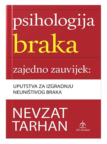 Psihologija braka Nevzet Tarhan islamske knjige islamska knjižara Sarajevo Novi Pazar El Kelimeh