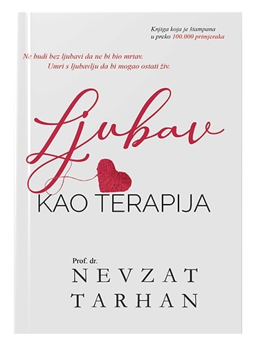 Ljubav kao terapija Nevzat Tarhan islamske knjige islamska knjižara Sarajevo Novi Pazar El Kelimeh