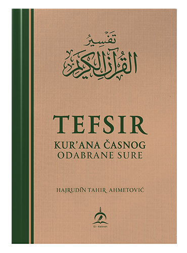 Tefsir Kur'ana časnog - odabrane sure
