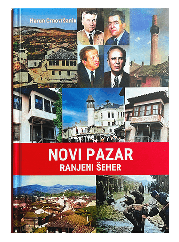 Novi Pazar - ranjeni šeher Harun Crnovšanin islamske knjige islamska knjižara Sarajevo Novi Pazar El Kelimeh