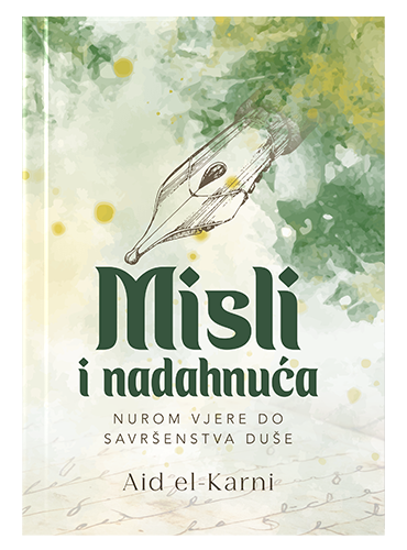 Misli i nadahnuća Aid el-Karni islamske knjige islamska knjižara Sarajevo Novi Pazar El Kelimeh