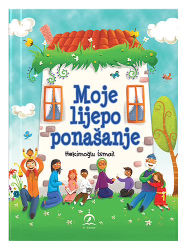 Moje lijepo ponašanje Hekimoğlu İsmail islamske knjige islamska knjižara Sarajevo Novi Pazar El Kelimeh