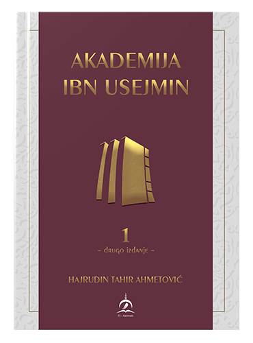 Akademija Ibn Usejmin 1 Hajrudin Tahir Ahmetović islamske knjige islamska knjižara Sarajevo Novi Pazar El Kelimeh